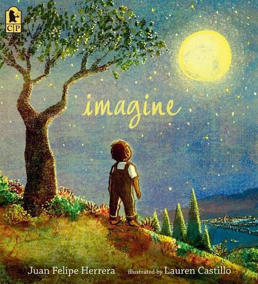 Imagine by Juan Felipe Herrera - ISBN: 9781536217407