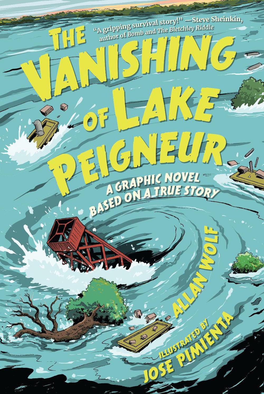 The Vanishing of Lake Peigneur: A Graphic Novel Based on a True Story by Allan Wolf - ISBN: 9781536217438