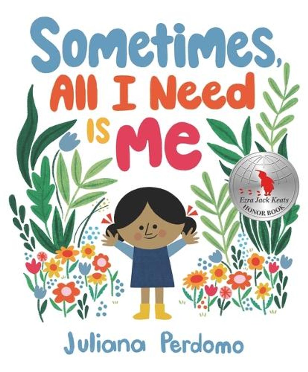 Sometimes, All I Need Is Me by Juliana Perdomo - ISBN: 9781536218046
