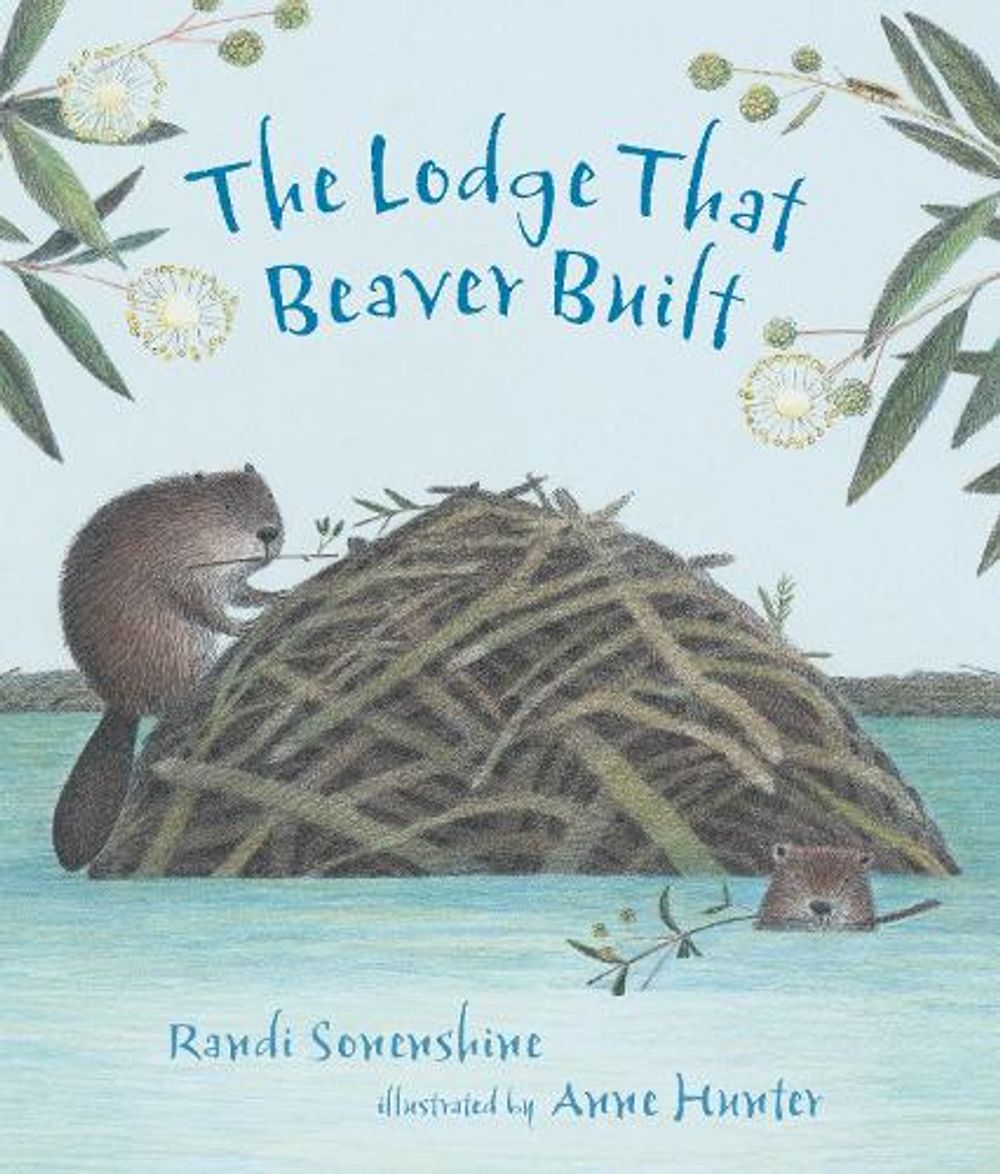 The Lodge That Beaver Built by Randi Sonenshine - ISBN: 9781536218688