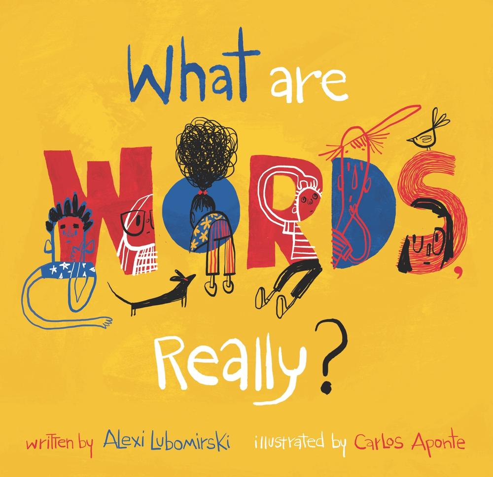 What Are Words, Really?, 9781536219807
