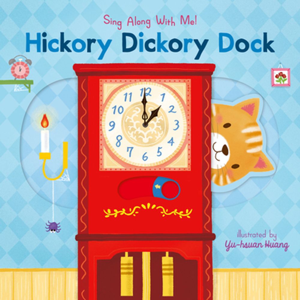 Hickory Dickory Dock: Sing along with Me! by Nosy Crow - ISBN: 9781536220148