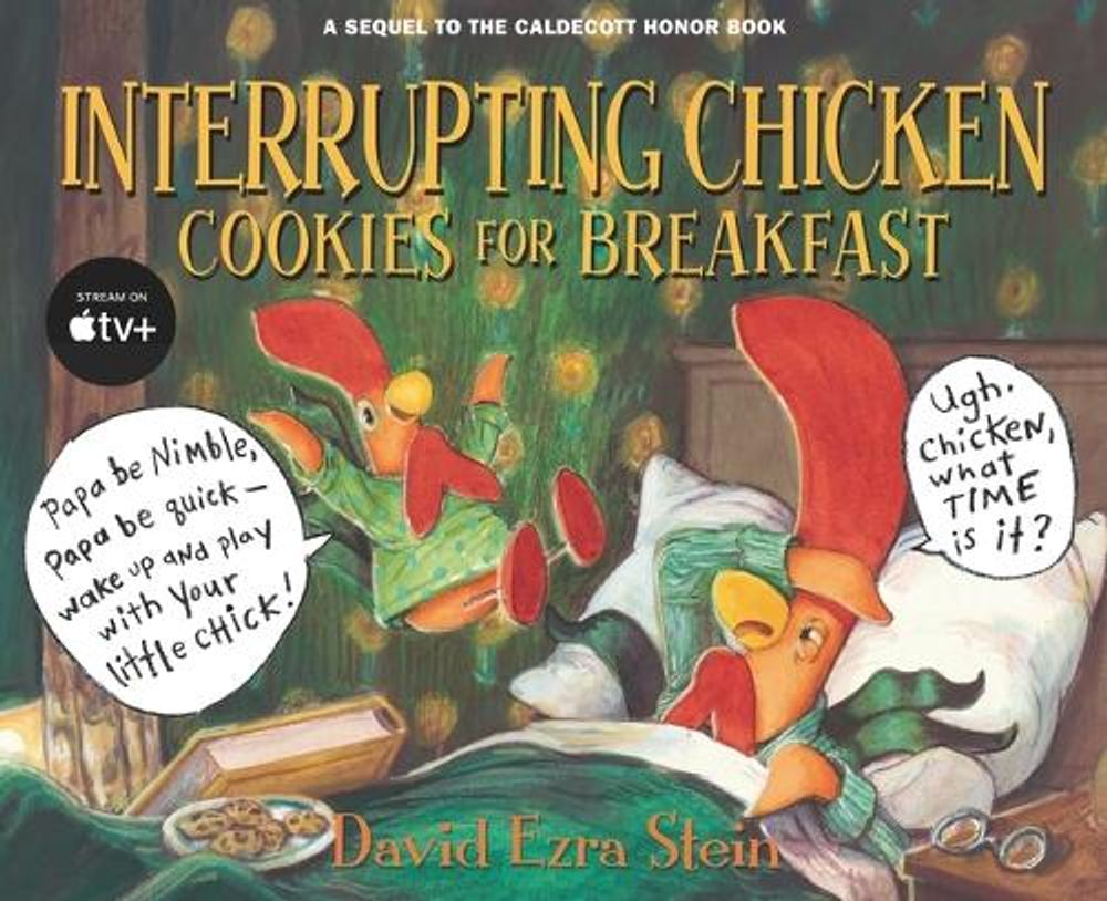 Interrupting Chicken: Cookies for Breakfast by David Ezra Stein - ISBN: 9781536220315