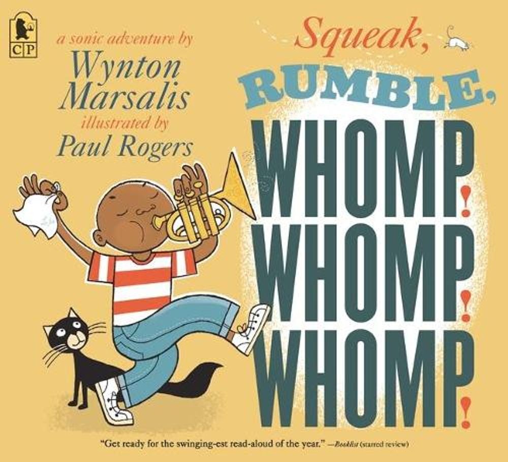 Squeak, Rumble, Whomp! Whomp! Whomp! by Wynton Marsalis - ISBN: 9781536221961