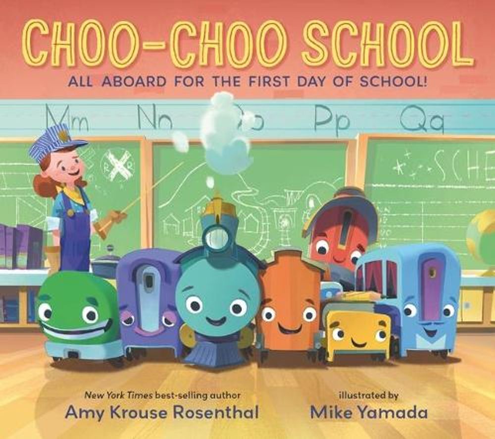 Choo-Choo School by Amy Krouse Rosenthal - ISBN: 9781536224078