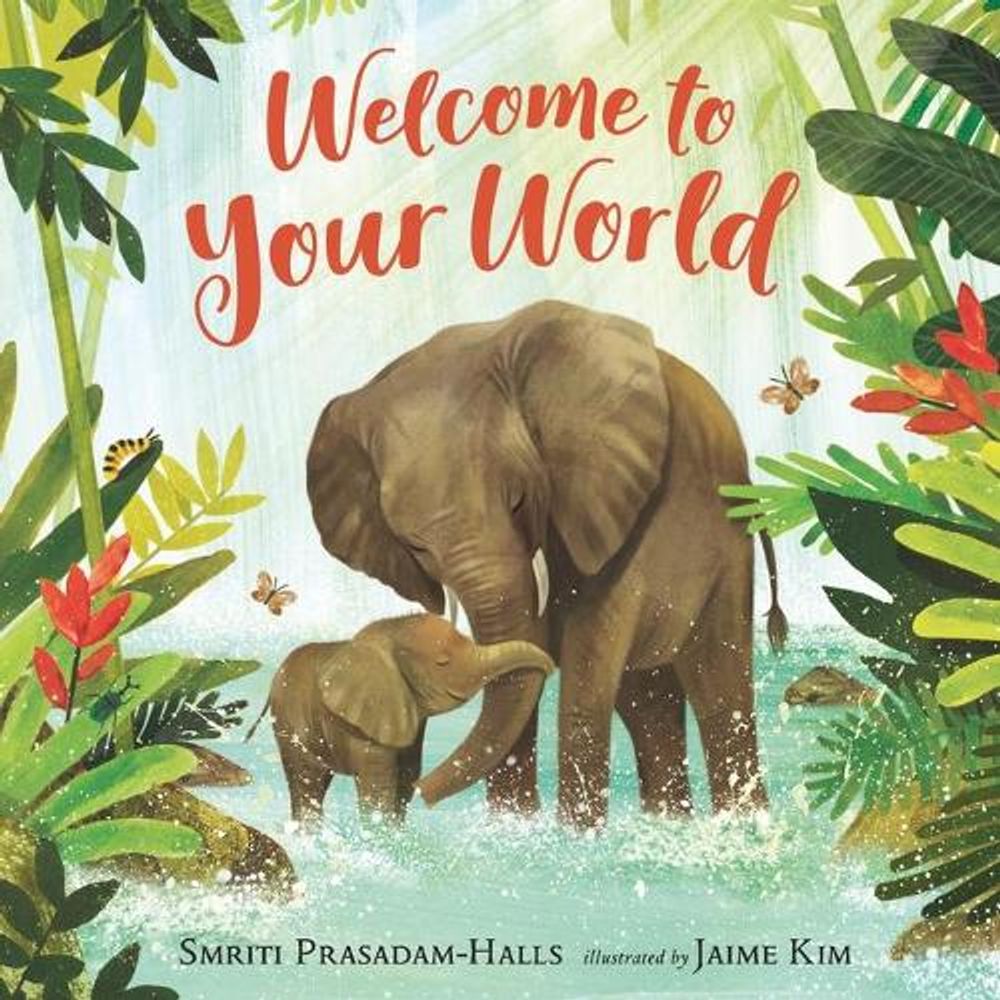 Welcome to Your World by Smriti Prasadam-Halls - ISBN: 9781536224115