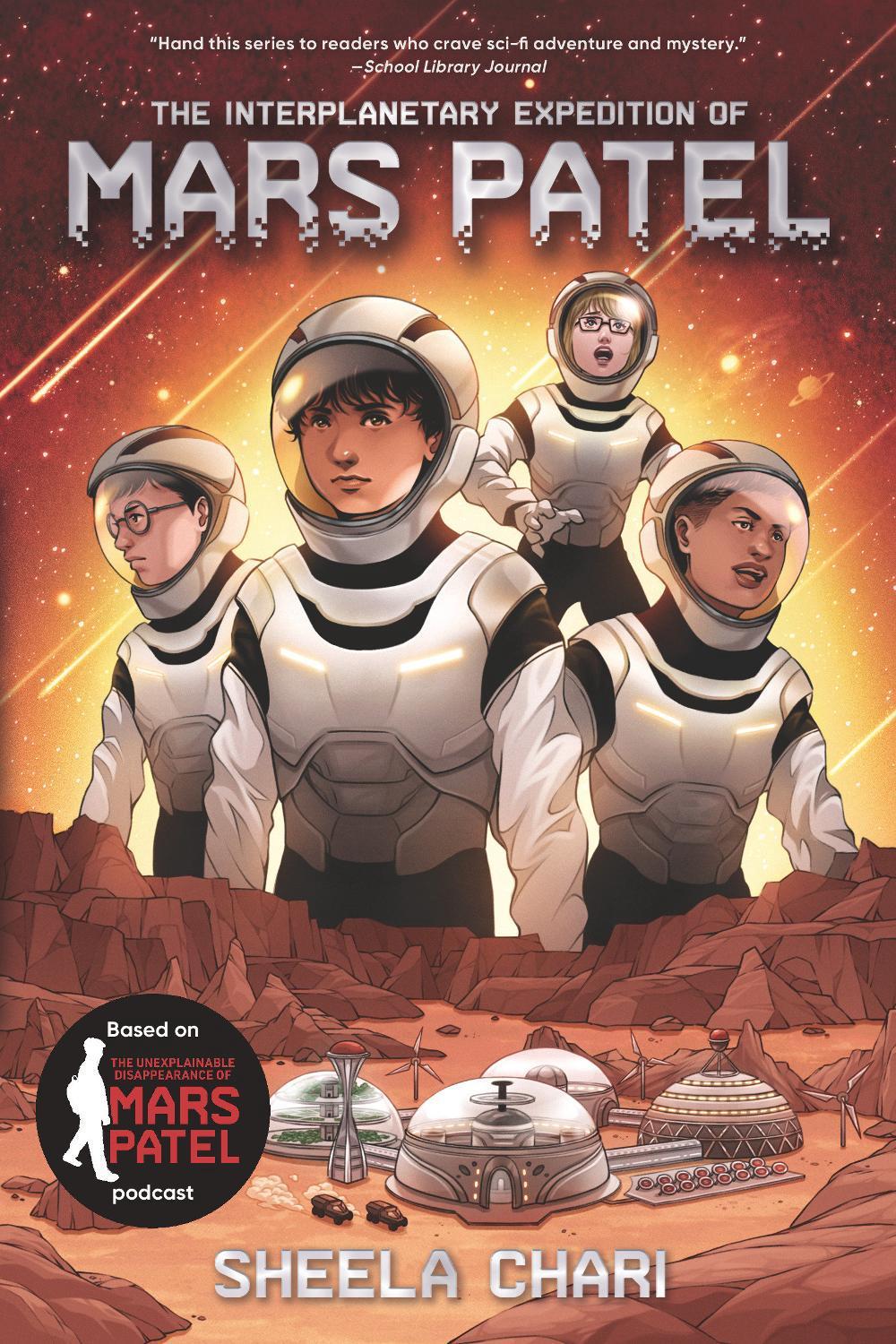 The Interplanetary Expedition of Mars Patel by Sheela Chari - ISBN: 9781536228205