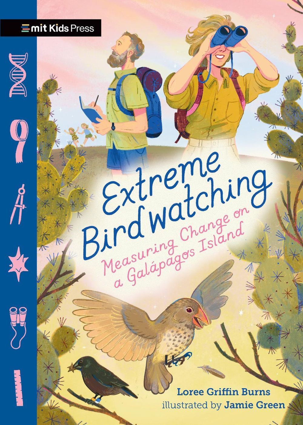 Extreme Birdwatching: Measuring Change on a Galápagos Island by Loree Burns - ISBN: 9781536232806