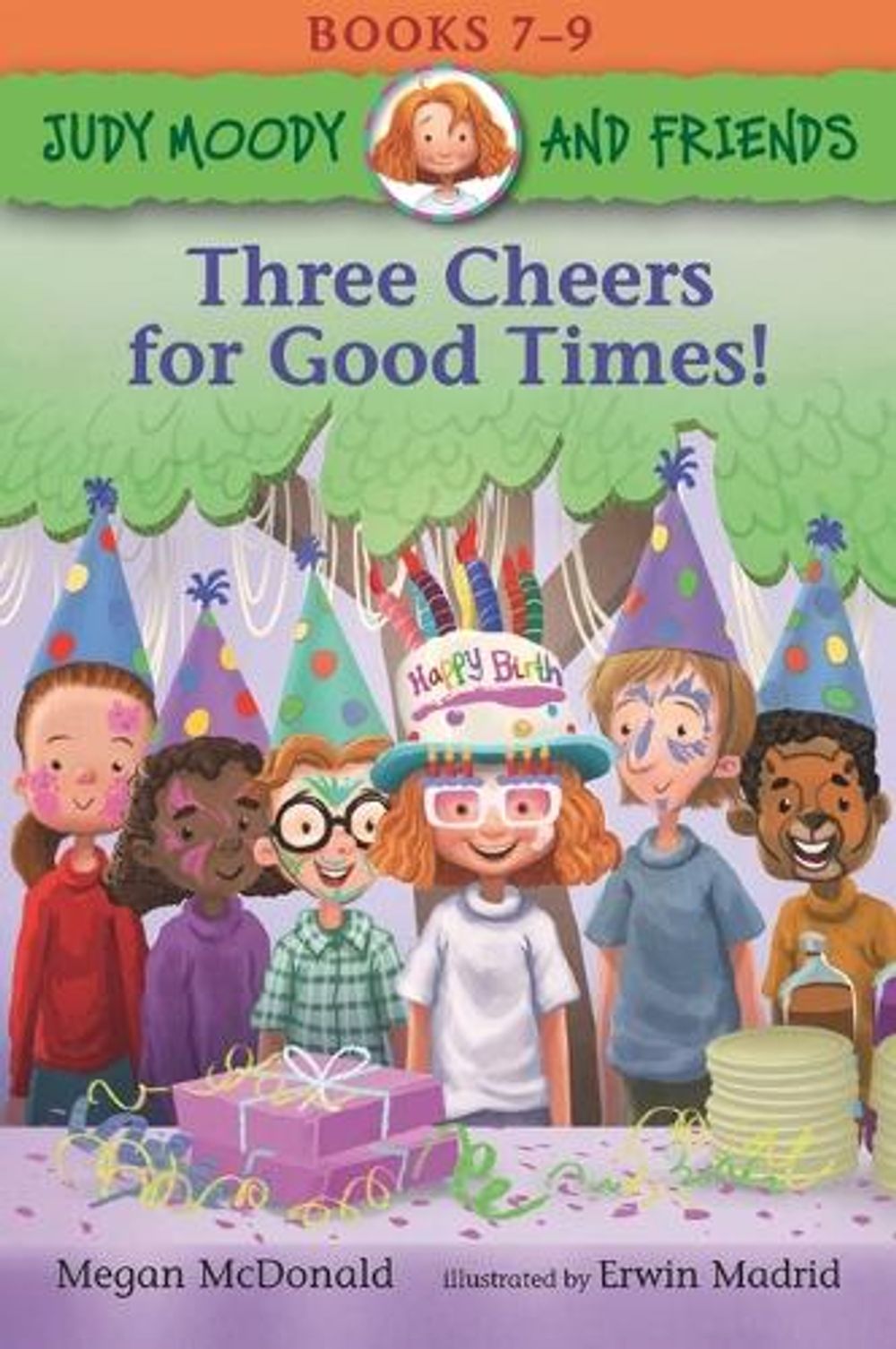 Judy Moody and Friends: Three Cheers for Good Times!: 3 Books in 1 by Megan McDonald - ISBN: 9781536233131