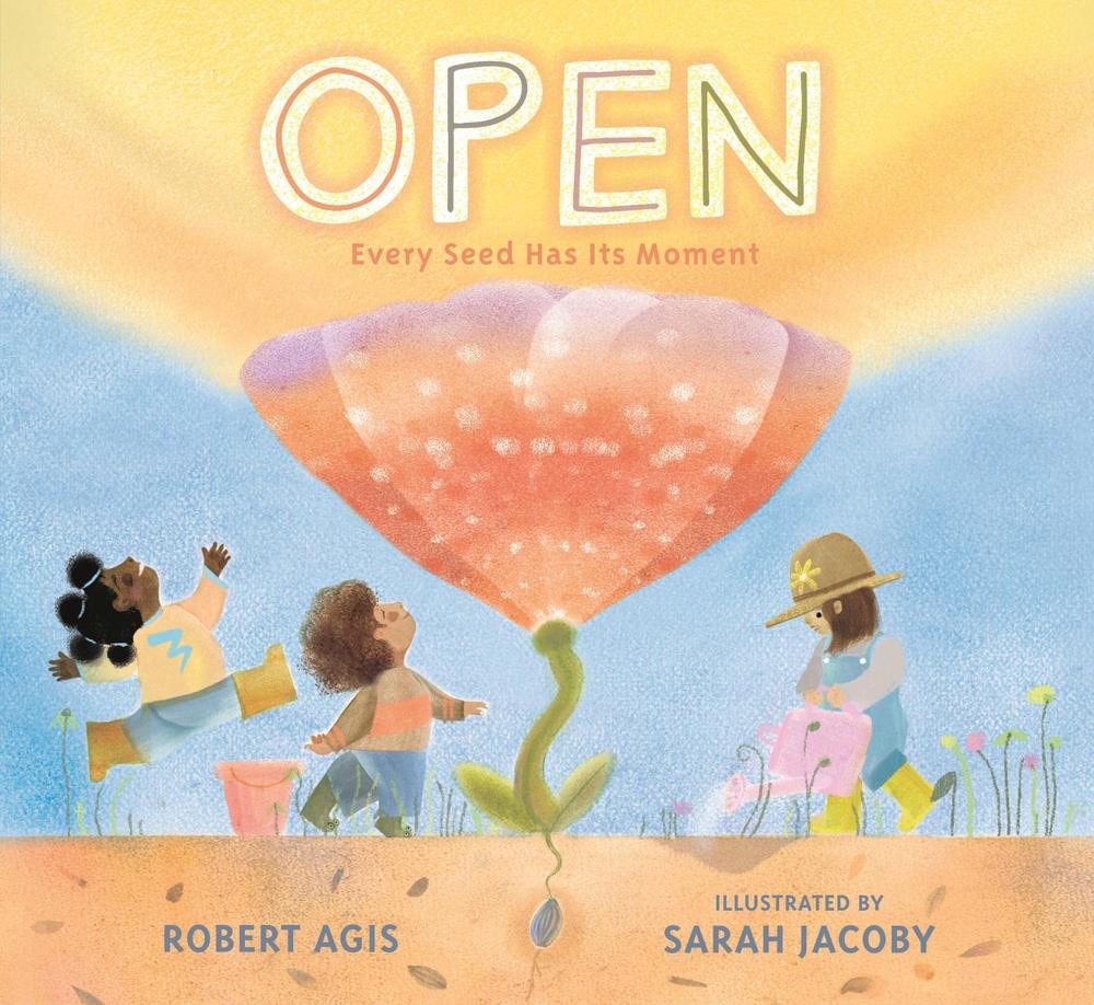 Open: Every Seed Has Its Moment by Robert Agis - ISBN: 9781536234916