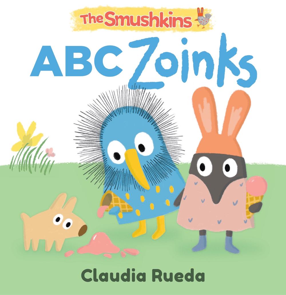 The Smushkins: ABC Zoinks by Claudia Rueda - ISBN: 9781536236606