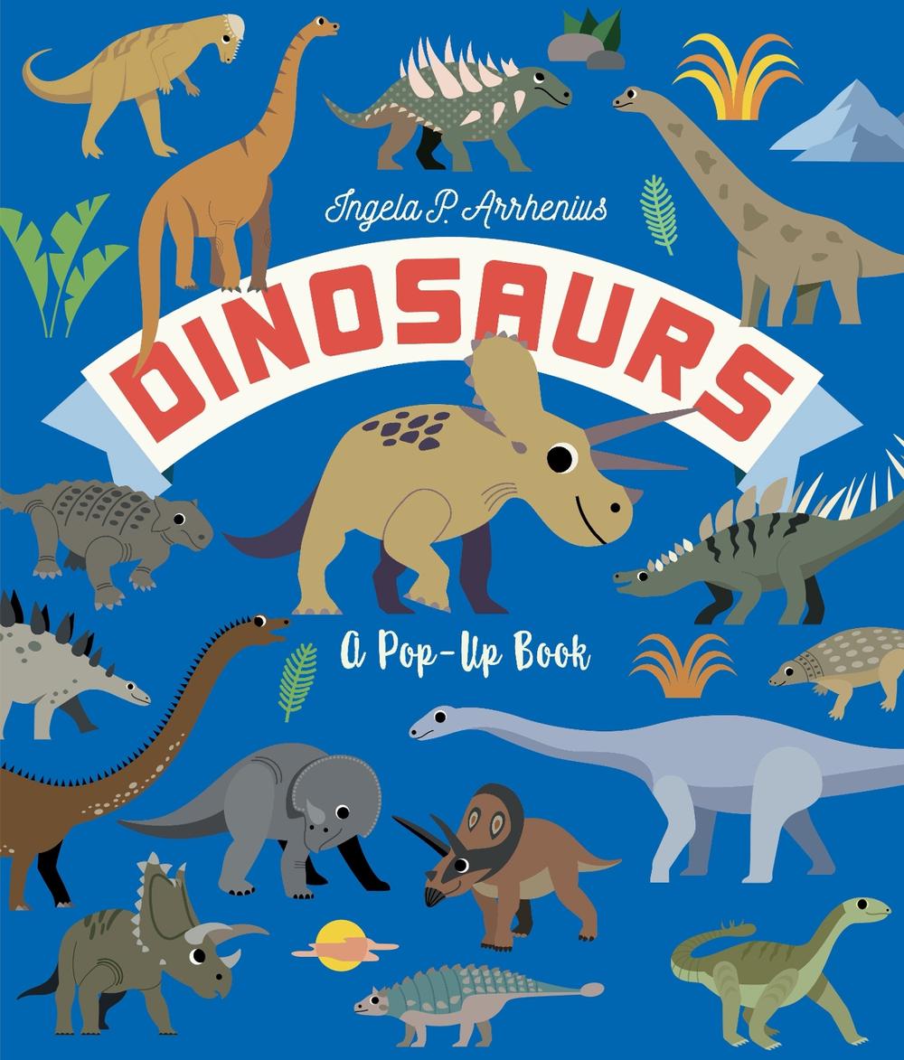 Dinosaurs: A Pop-Up Book by Ingela P. Arrhenius - ISBN: 9781536238785