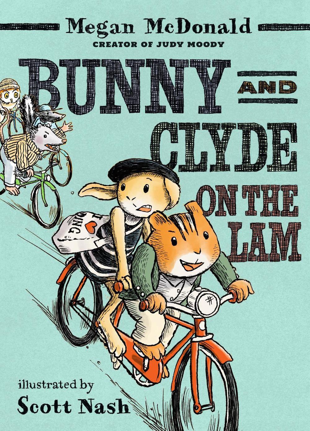 Bunny and Clyde On the Lam by Megan McDonald - ISBN: 9781536240306