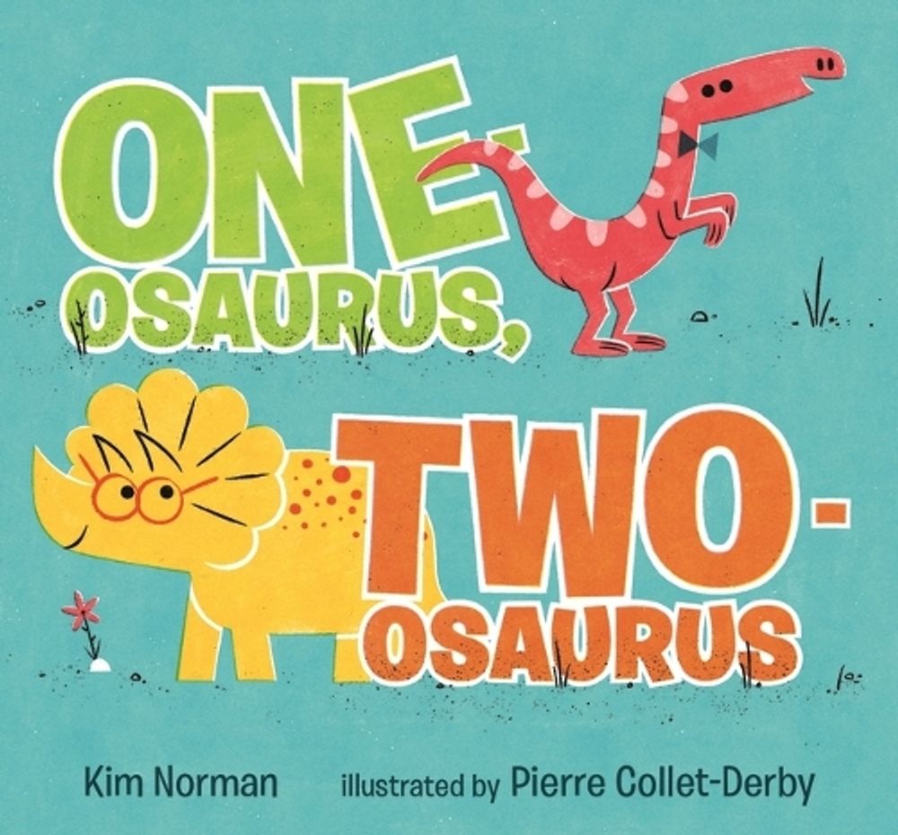 One-osaurus, Two-osaurus by Kim Norman - ISBN: 9781536240849
