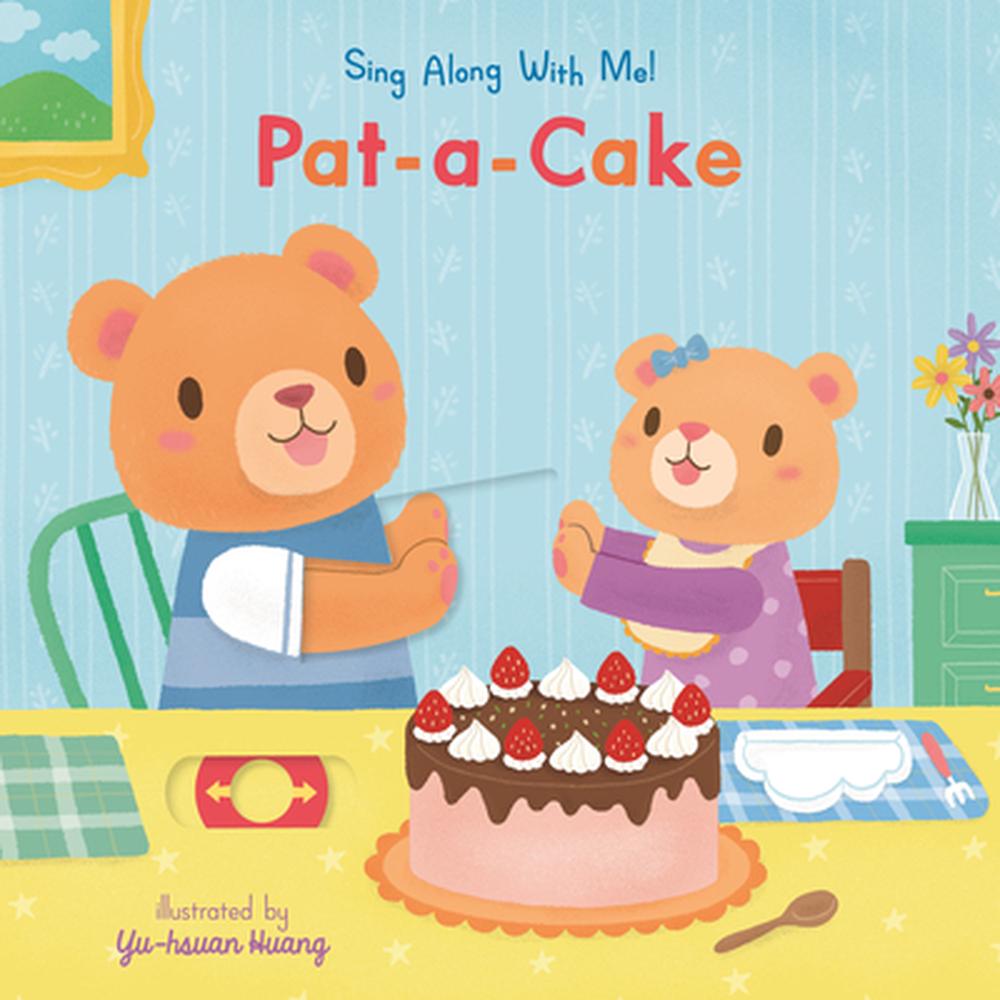 Pat-A-Cake: Sing Along with Me! - ISBN: 9781536241532