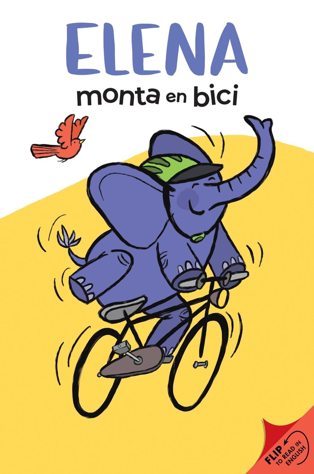 Elena Rides / Elena monta en bici: A Dual Edition Flip Book, 9781536246964