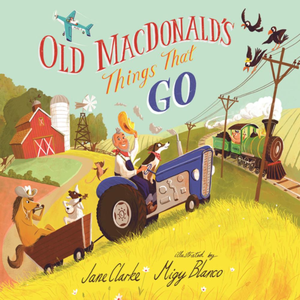 Old Macdonald's Things That Go by Jane Clarke - ISBN: 9781536247930