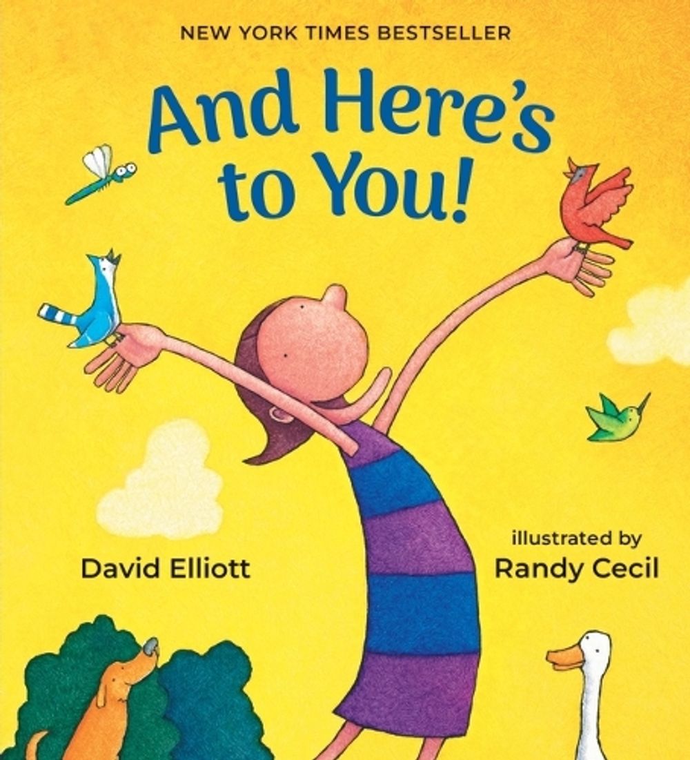And Here's to You! by David Elliott - ISBN: 9781536257656