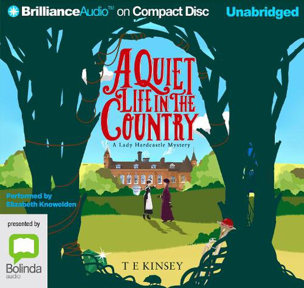 A Quiet Life in the Country by T.E. Kinsey, CD, 9781536662559 | Buy online  at The Nile