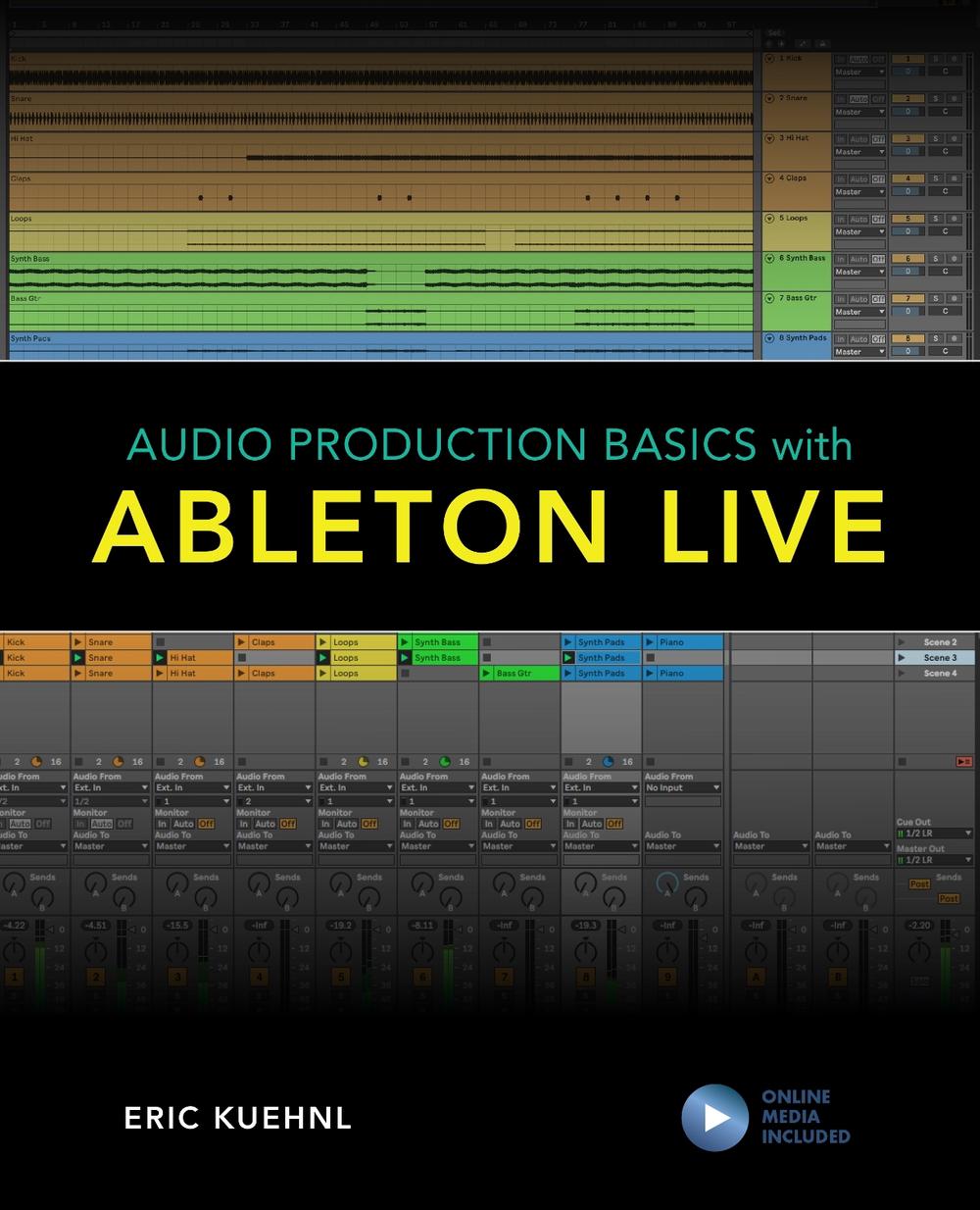 Audio Production Basics With Ableton Live, 9781538137567