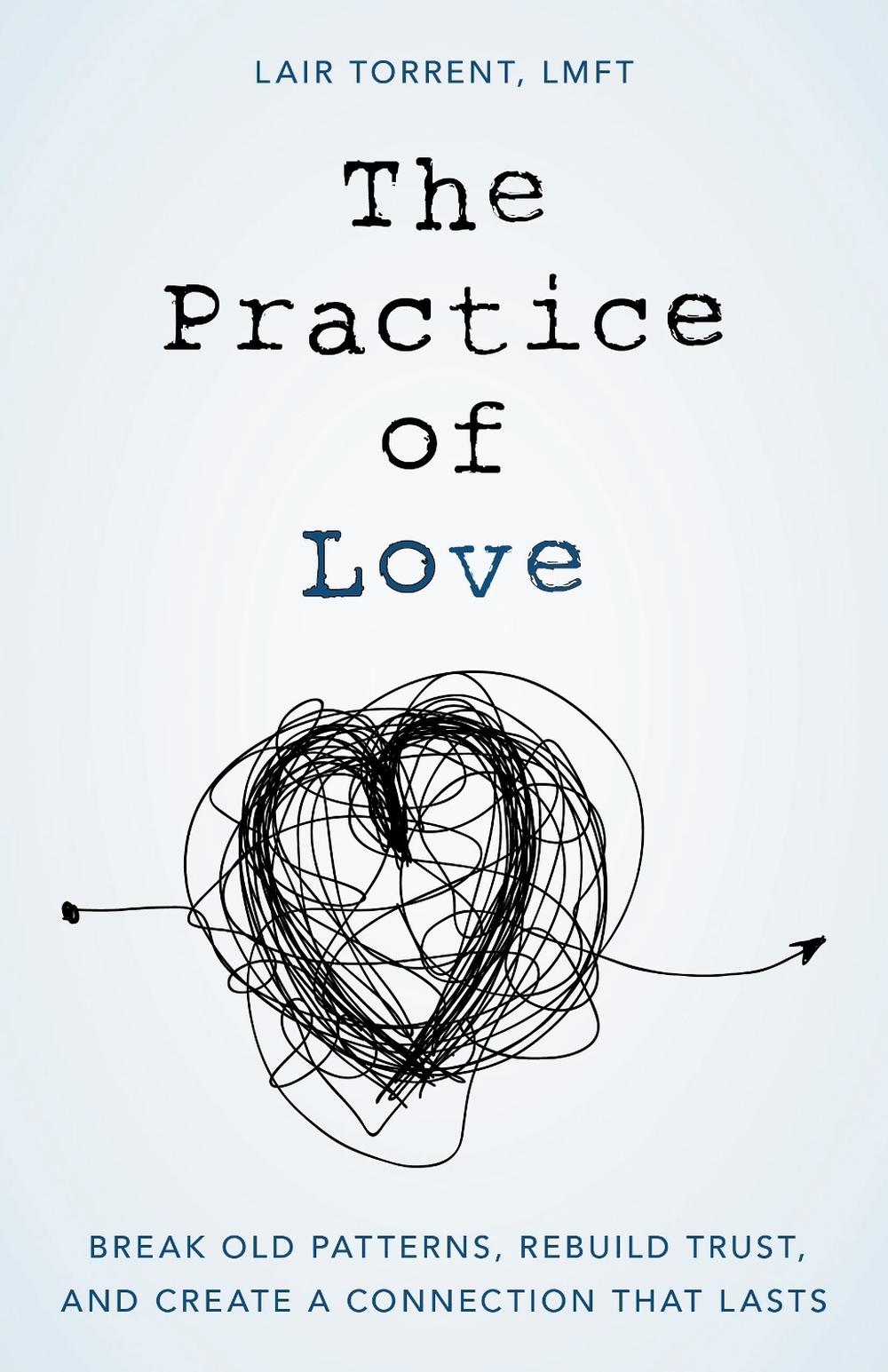 The Practice of Love by Lair Torrent - ISBN: 9781538139356