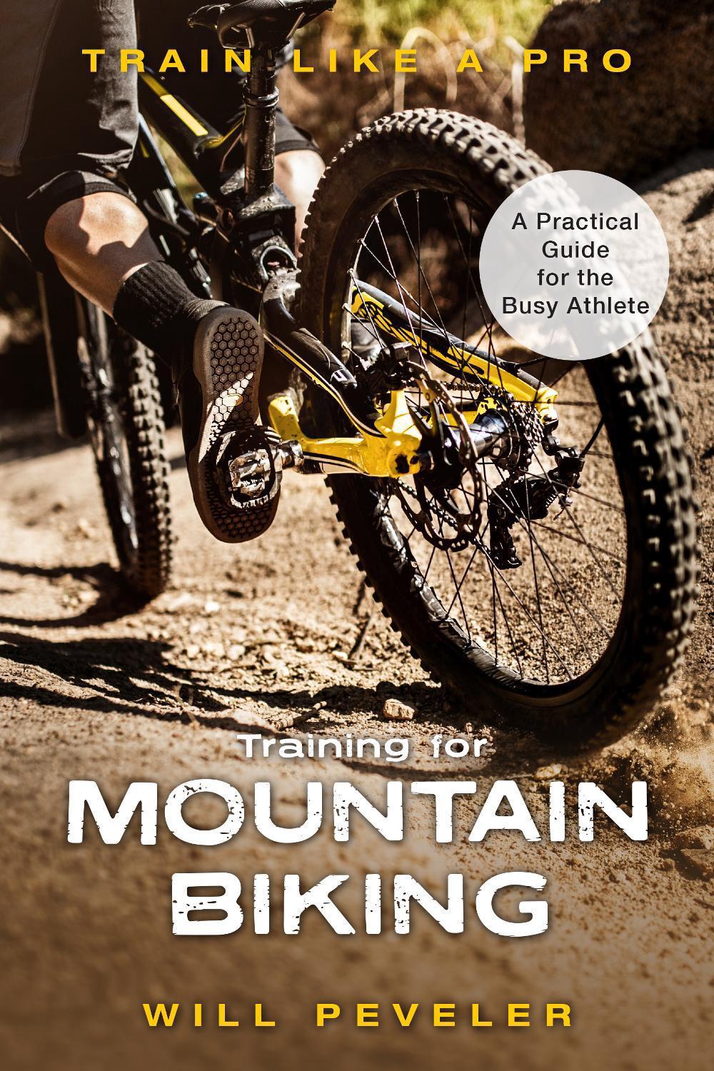 Training for Mountain Biking by Will Peveler - ISBN: 9781538139561