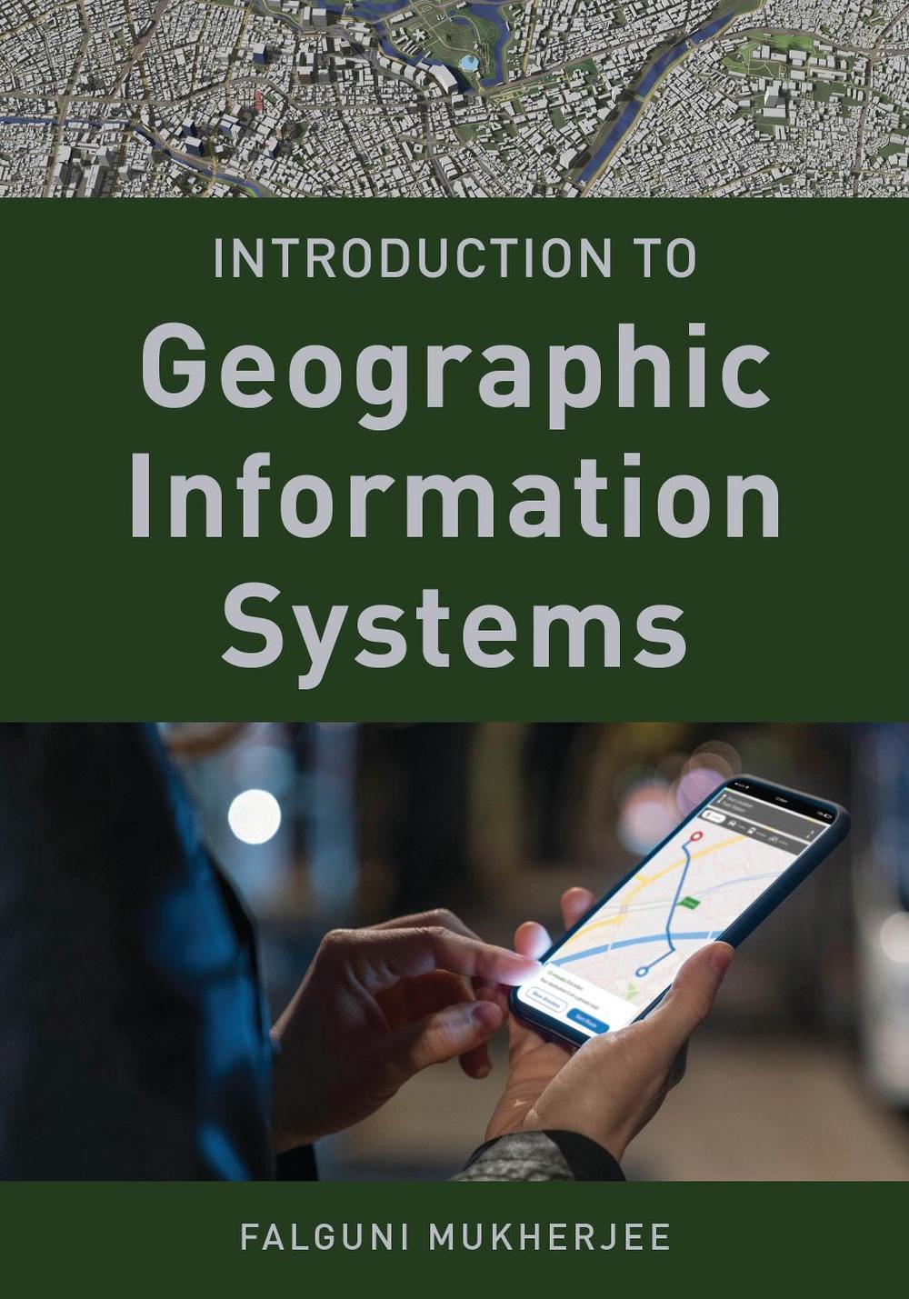 Introduction to Geographic Information Systems, 9781538152003