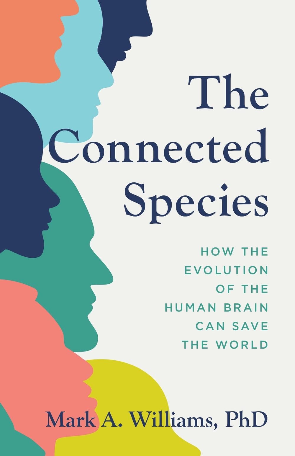 The Connected Species by Mark A. Williams - ISBN: 9781538179000