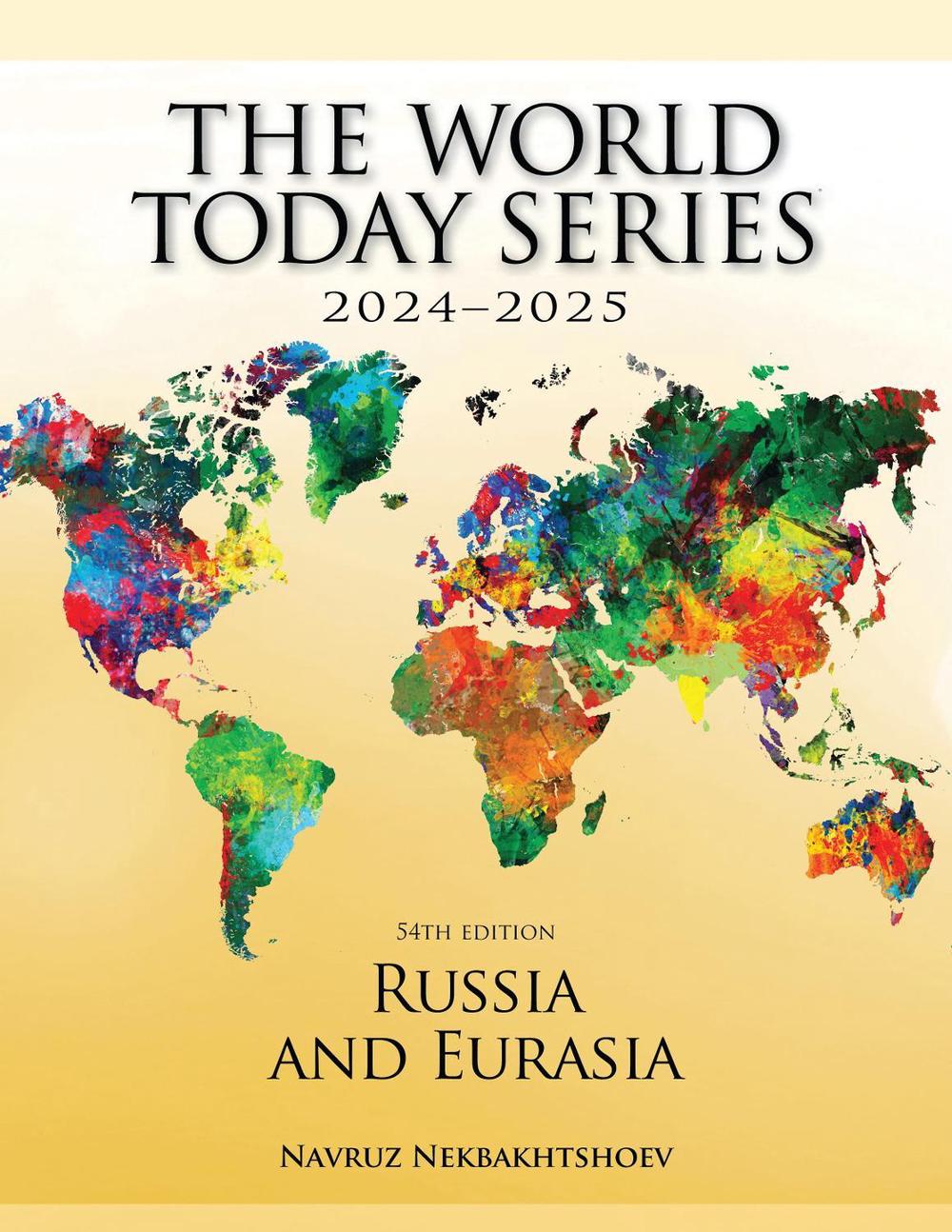 Russia and Eurasia 2024–2025, 9781538185889