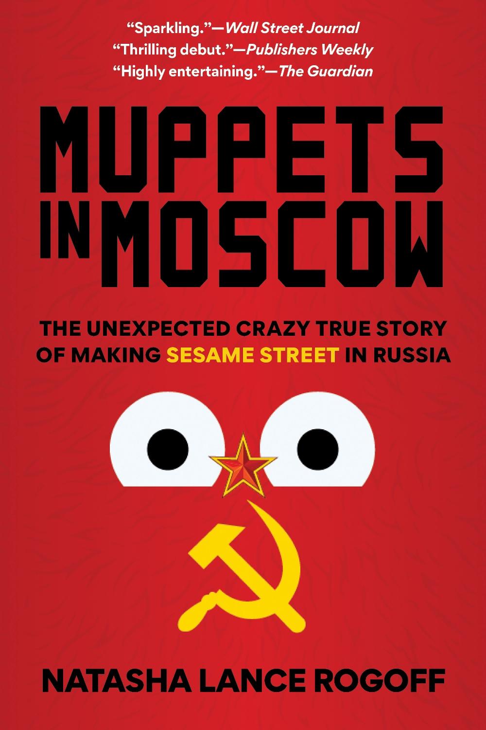 Muppets in Moscow by Natasha Lance Rogoff - ISBN: 9781538187531