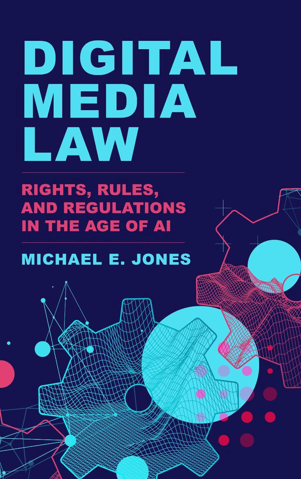 Digital Media Law, 9781538196915