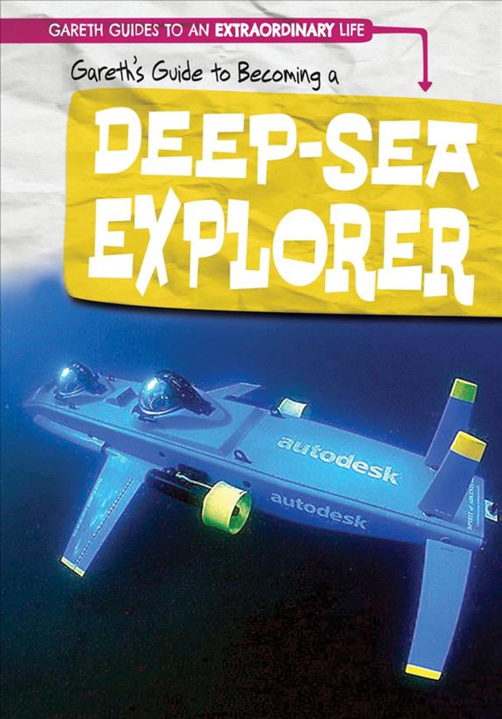 Gareth's Guide to Becoming a Deep-Sea Explorer by Barbara M. Linde - ISBN: 9781538220450