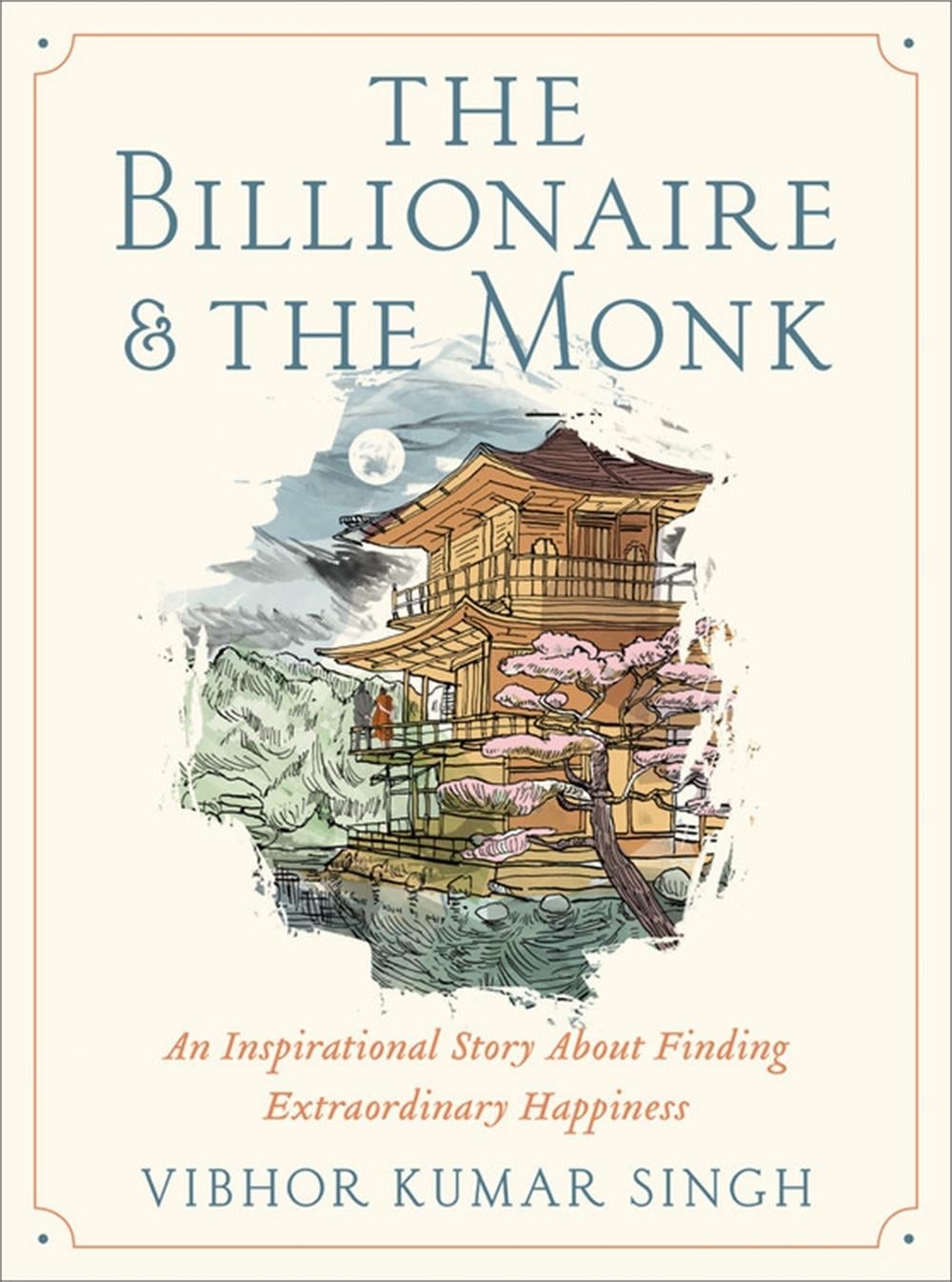 The Billionaire and The Monk by Vibhor K. Singh - ISBN: 9781538709412