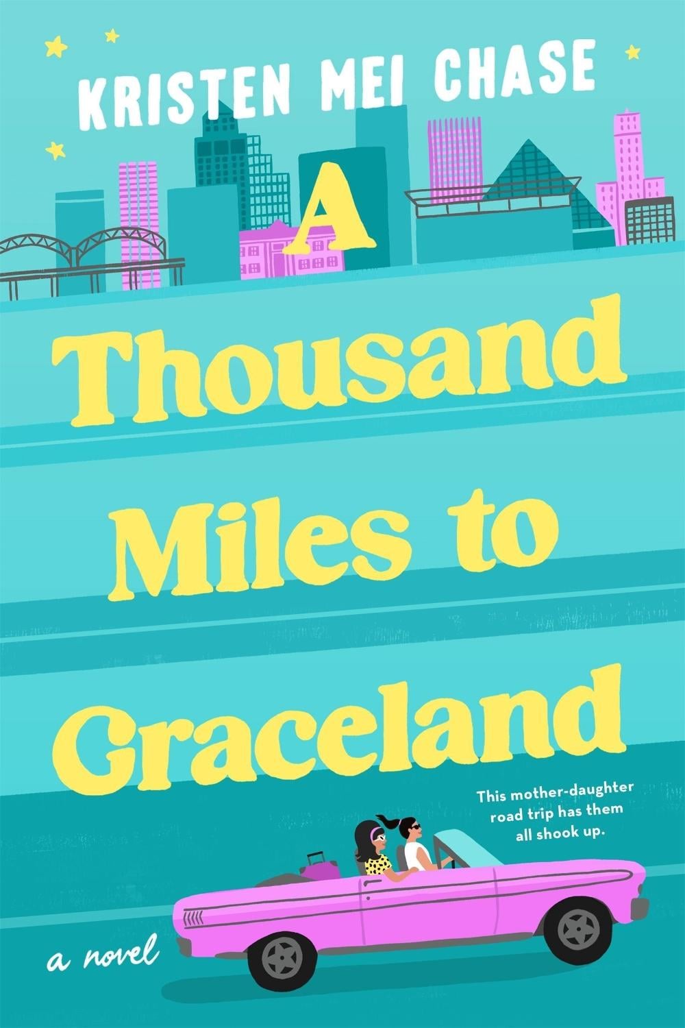A Thousand Miles to Graceland by Kristen Mei Chase - ISBN: 9781538710463