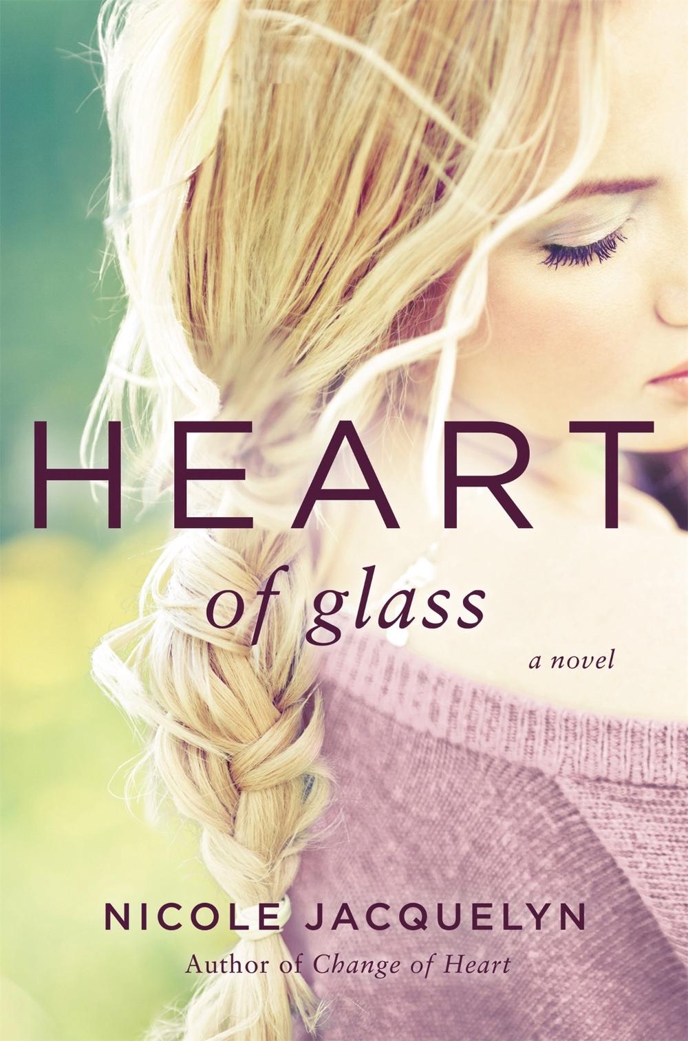 Heart of Glass by Nicole Jacquelyn - ISBN: 9781538711859