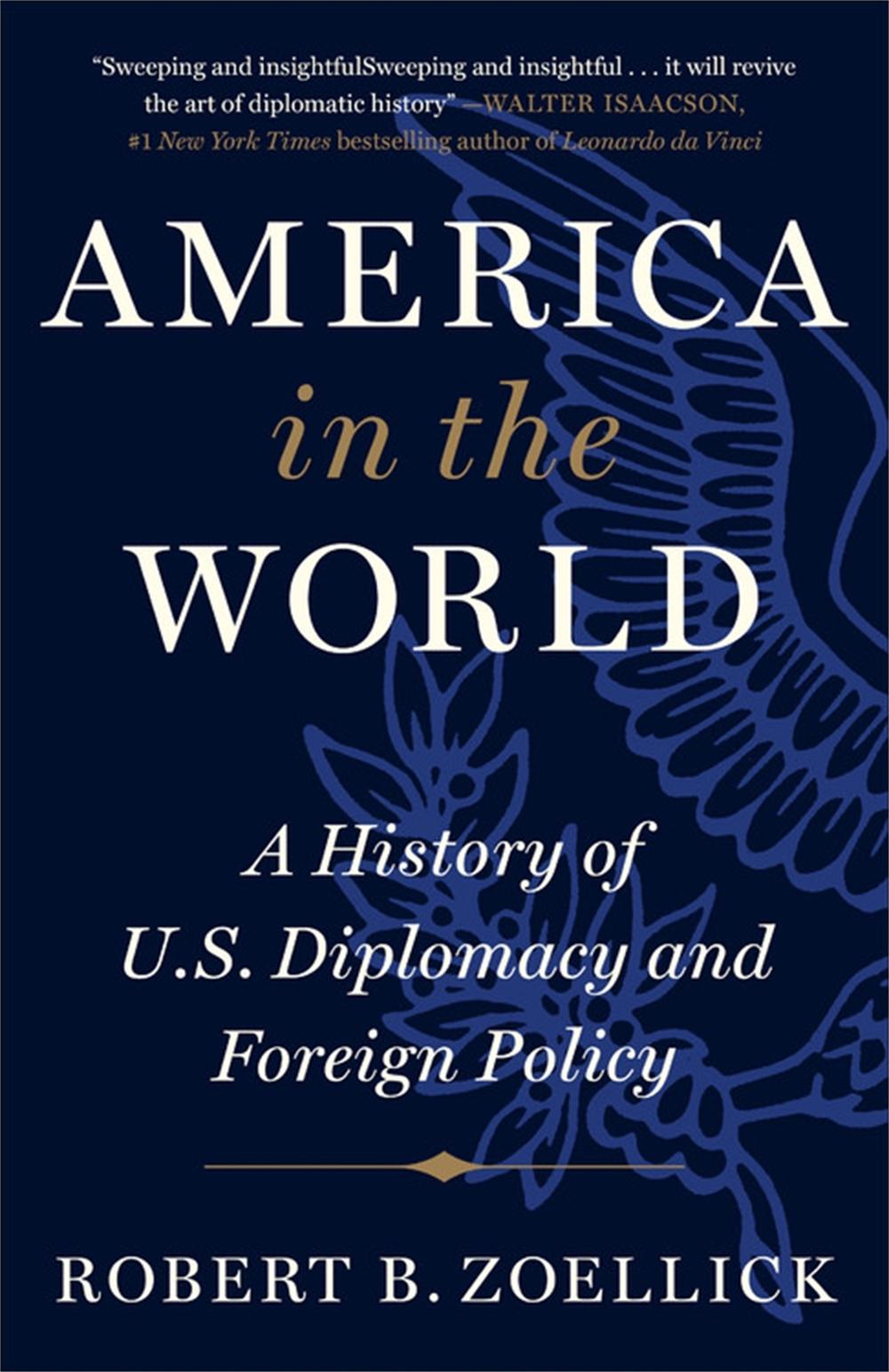 America in the World by Robert B. Zoellick - ISBN: 9781538712375