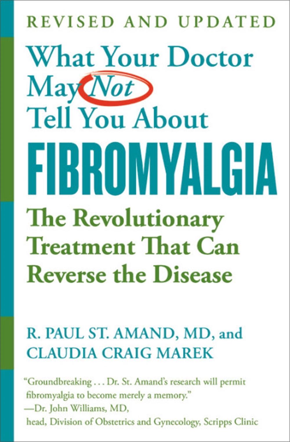 What Your Doctor May Not Tell You About Fibromyalgia (Fourth Edition), 9781538713259