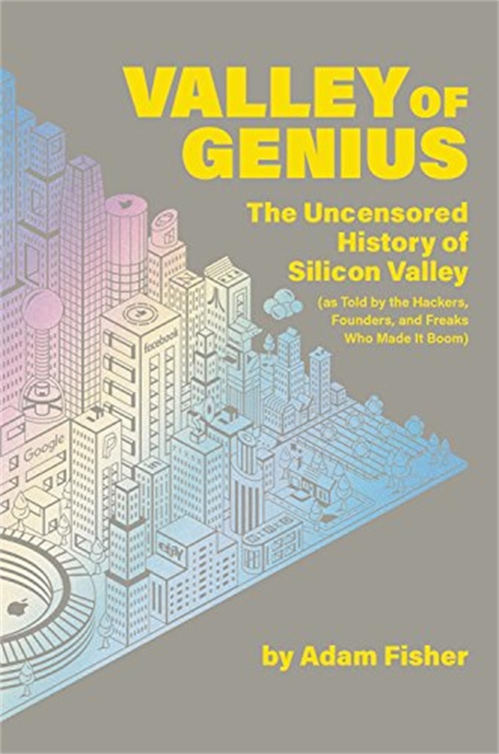 Valley of Genius by Adam Fisher - ISBN: 9781538714492