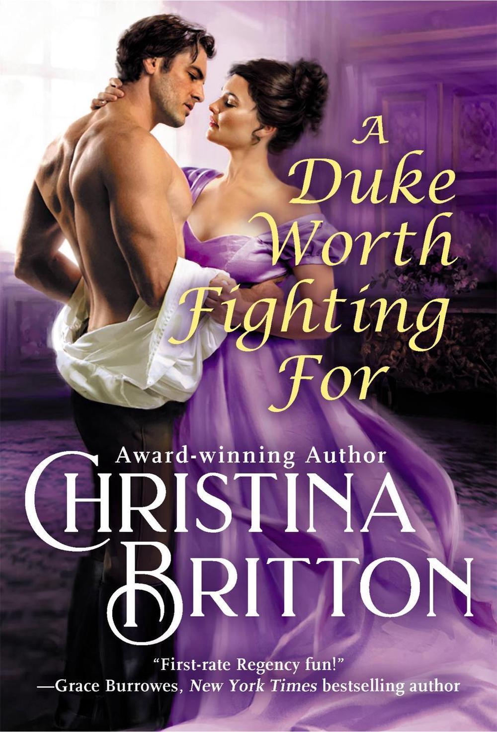 A Duke Worth Fighting For by Christina Britton - ISBN: 9781538717554