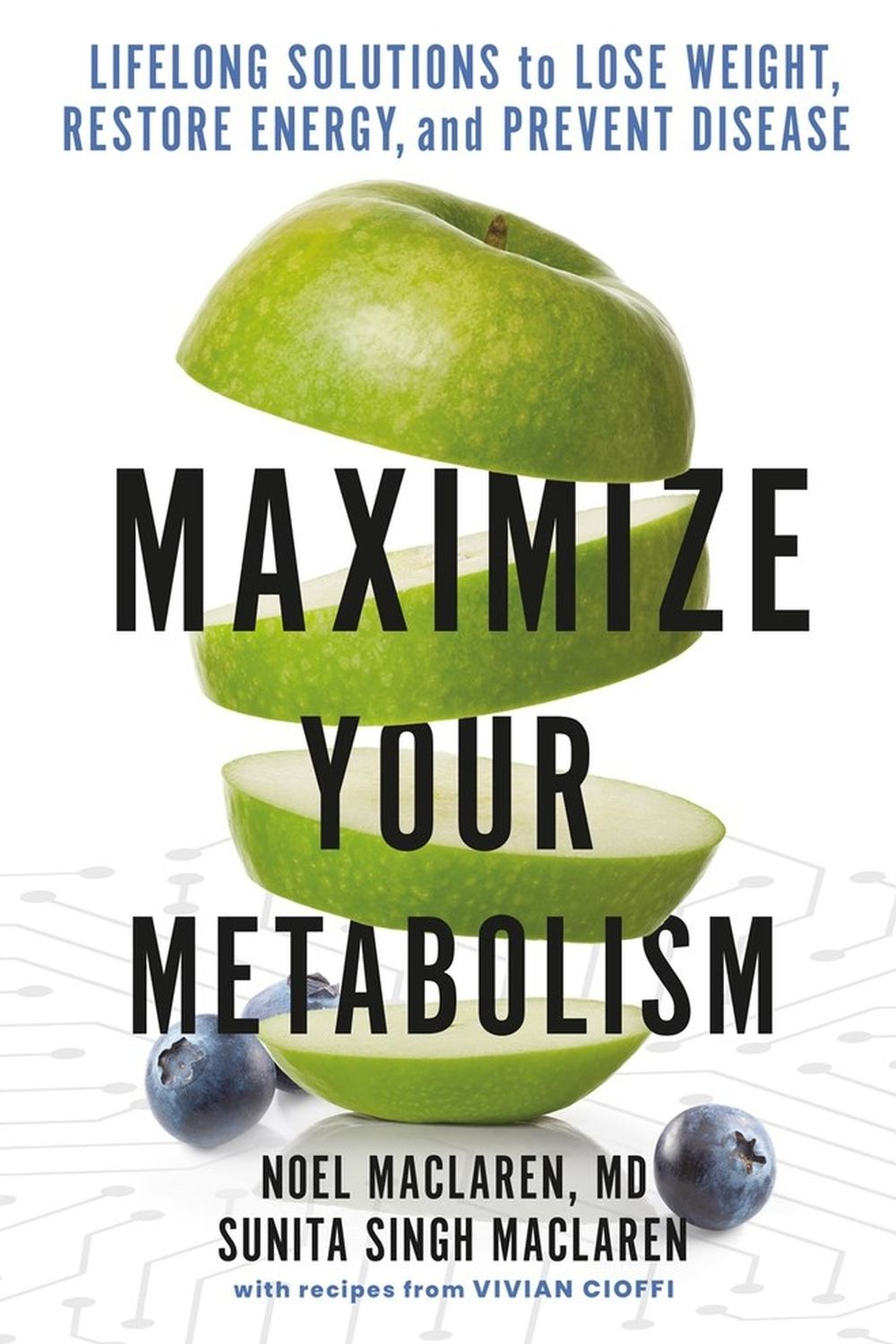 Maximize Your Metabolism by Sunita Singh Maclaren - ISBN: 9781538718834
