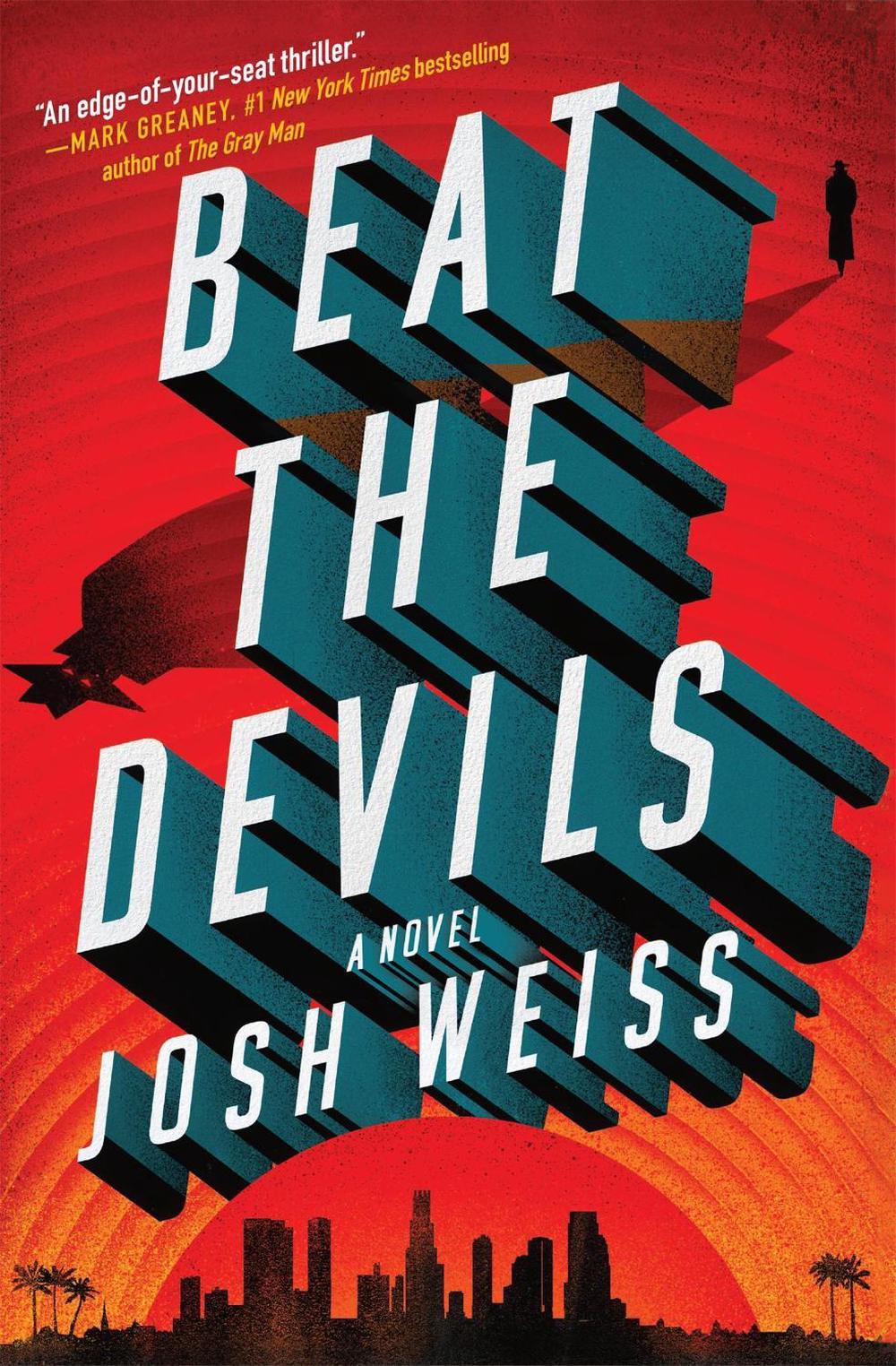 Beat the Devils by Josh Weiss - ISBN: 9781538719459