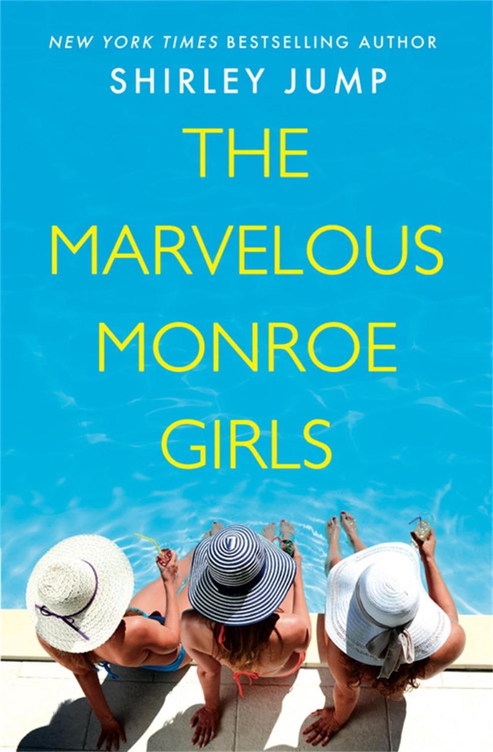 The Marvelous Monroe Girls by Shirley Jump - ISBN: 9781538720288