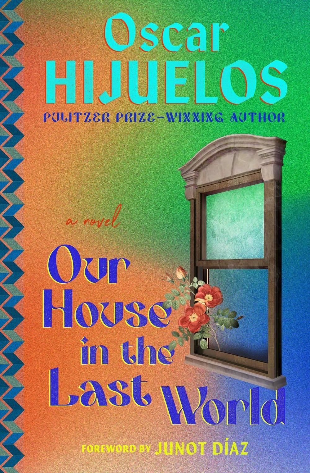 Our House in the Last World by Oscar Hijuelos - ISBN: 9781538722251