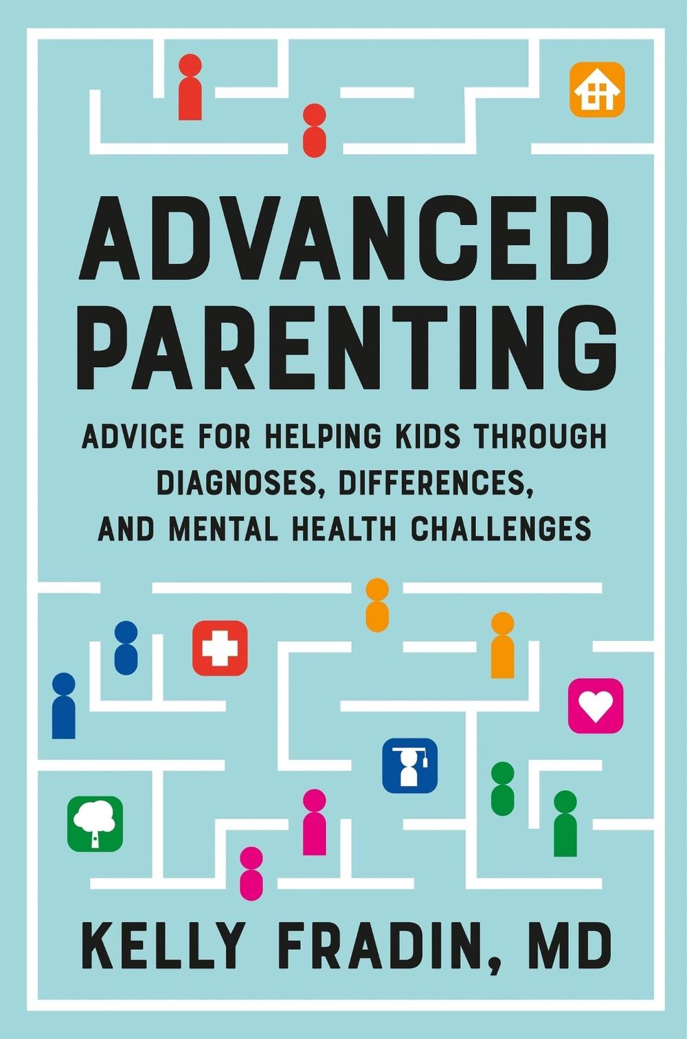 Advanced Parenting by Kelly Fradin - ISBN: 9781538722466