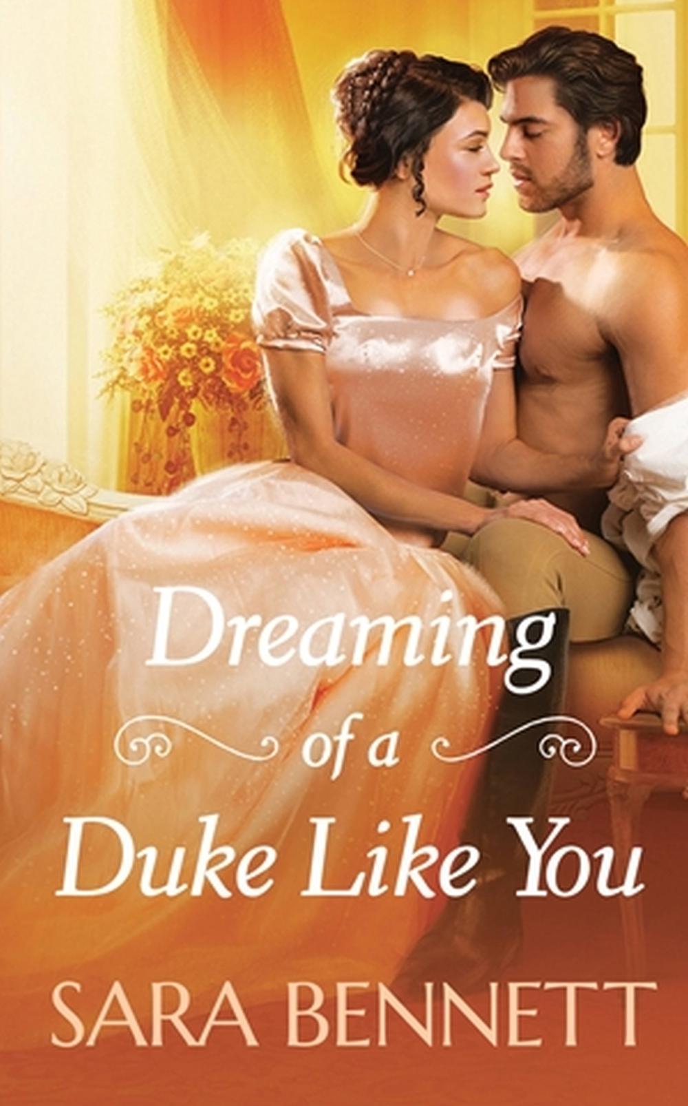 Dreaming of a Duke Like You by Sara Bennett - ISBN: 9781538723814