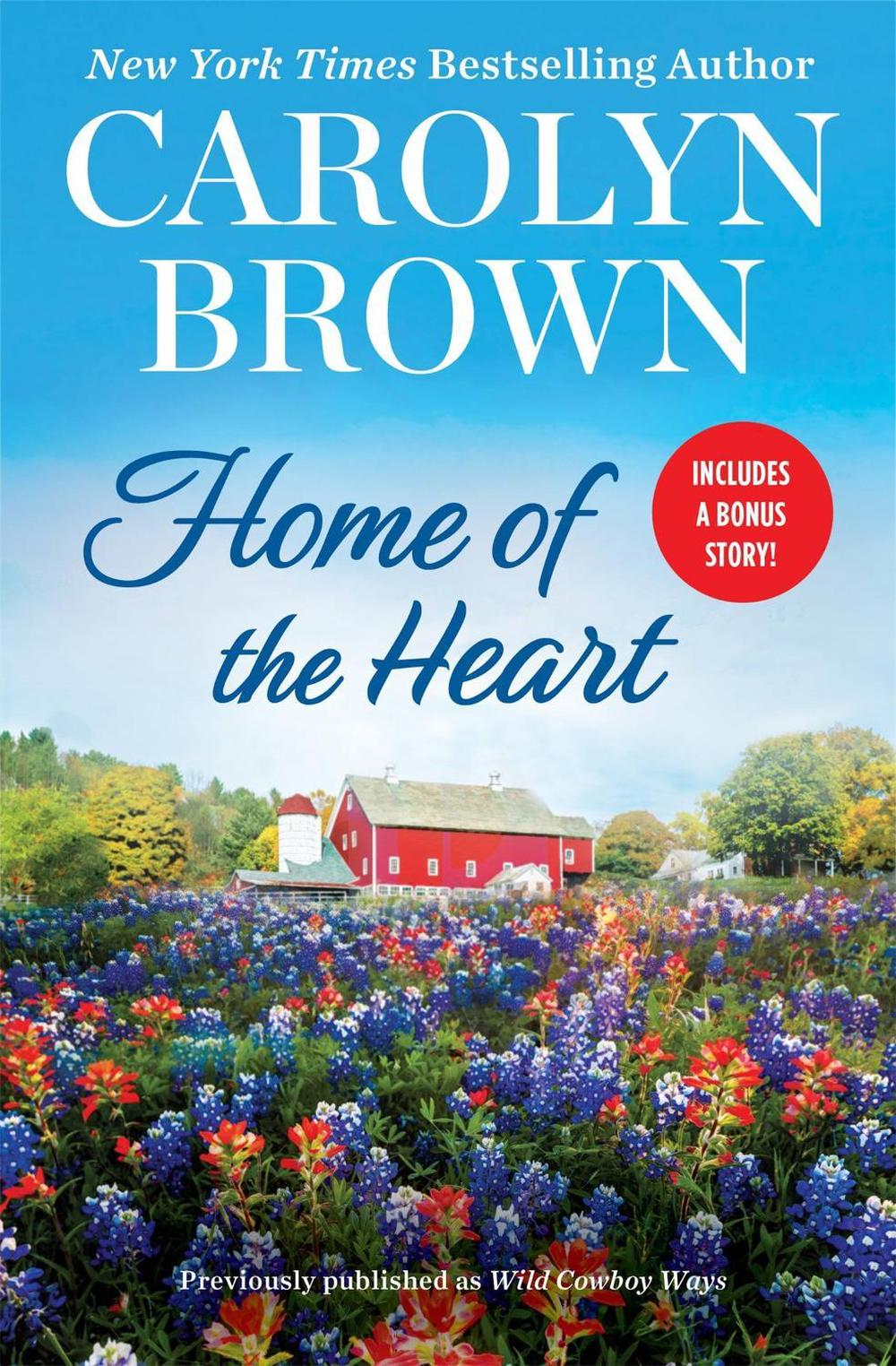 Home of the Heart by Carolyn Brown - ISBN: 9781538724026