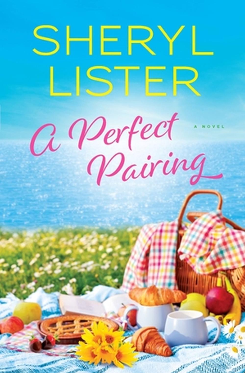 A Perfect Pairing by Sheryl Lister - ISBN: 9781538724194