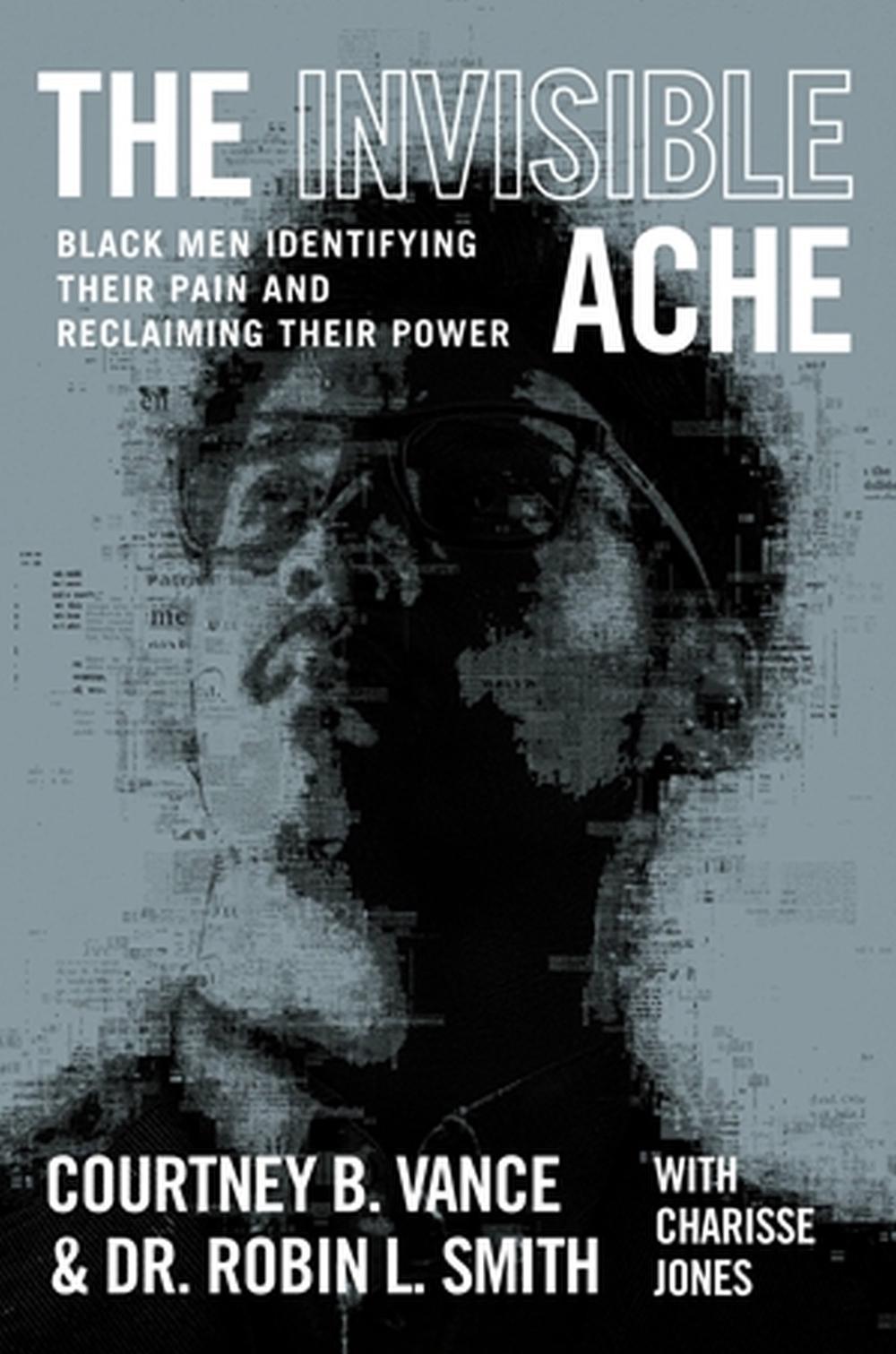 The Invisible Ache by Courtney B. Vance - ISBN: 9781538725139