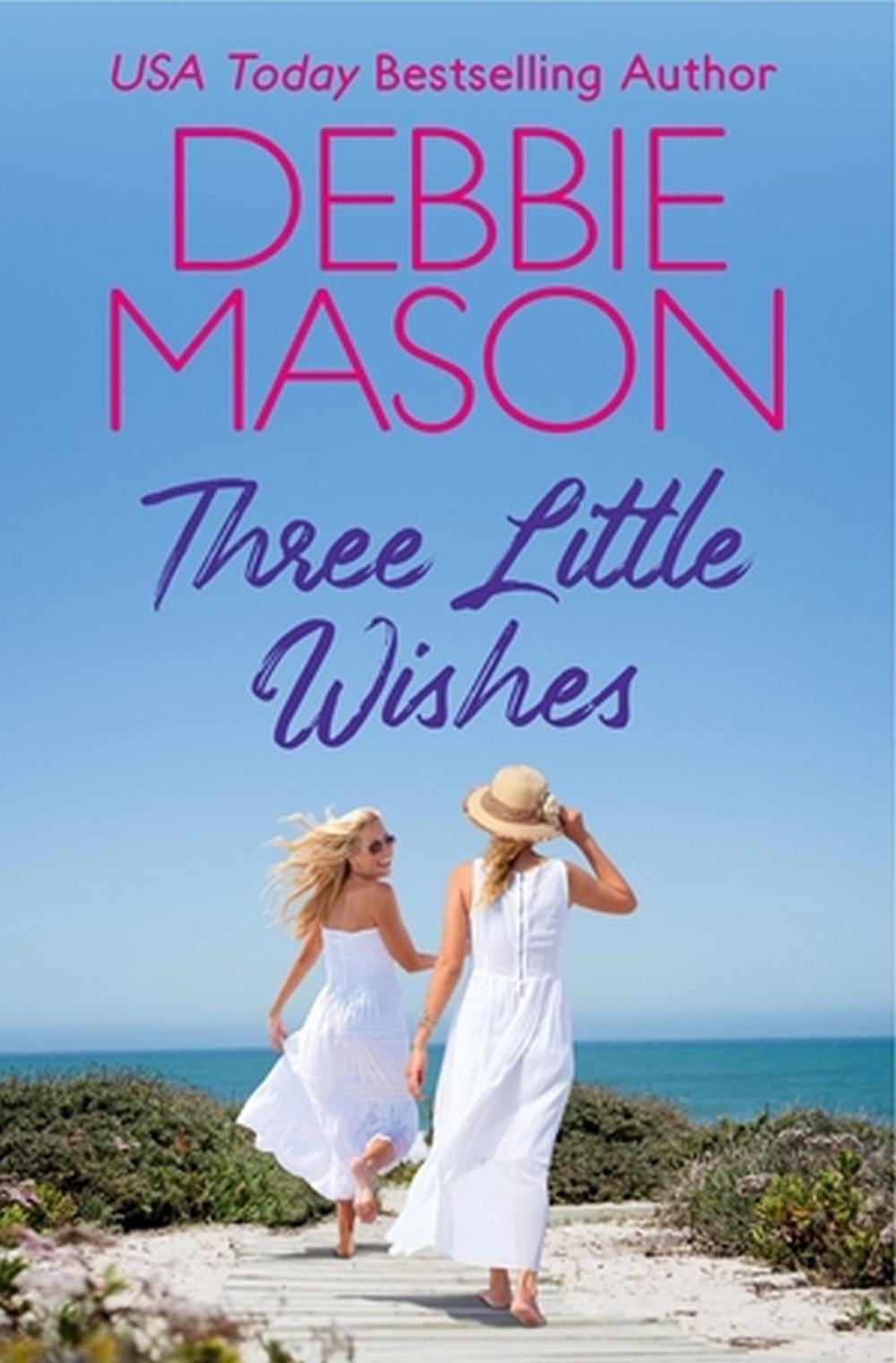 Three Little Wishes by Debbie Mason - ISBN: 9781538725337