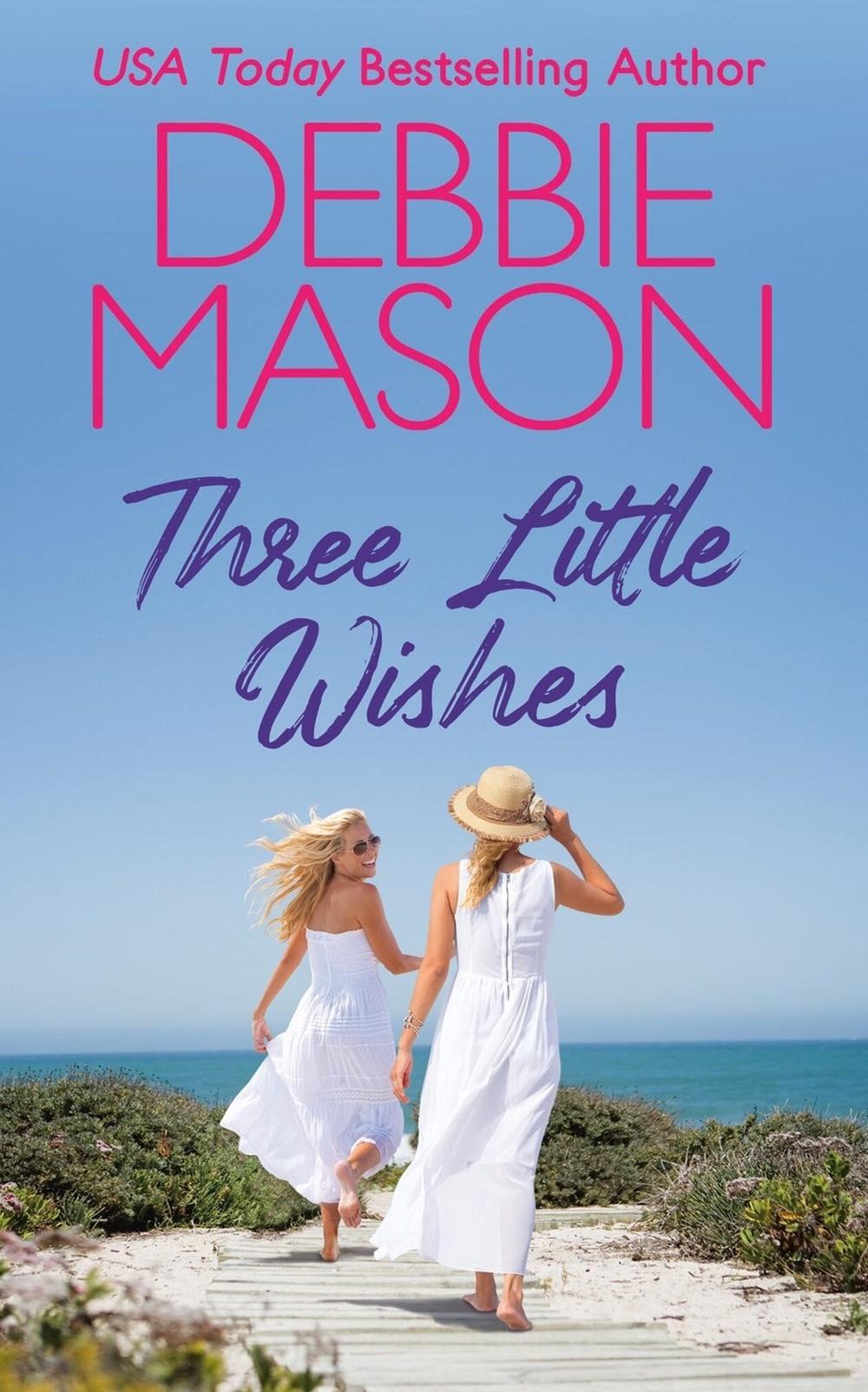 Three Little Wishes by Debbie Mason - ISBN: 9781538725344